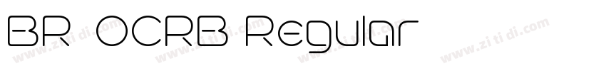 BR-OCRB Regular字体转换